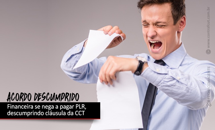 FINANCEIRA SE RECUSA A PAGAR PLR, DESCUMPRINDO CLÁUSULA DA CONVENÇÃO COLETIVA DE TRABALHO img