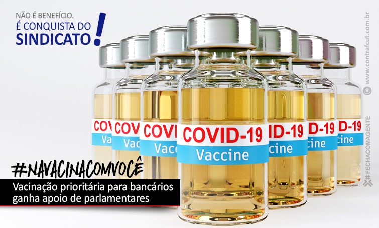 SINDICATO COBRA QUE BANCOS DEFENDAM INCLUSÃO DA CATEGORIA NA PRIORIDADE DA VACINA img